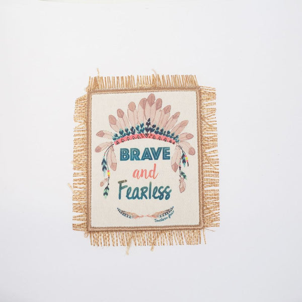PC2407 - Native American Brave and Fearless (Sew On)